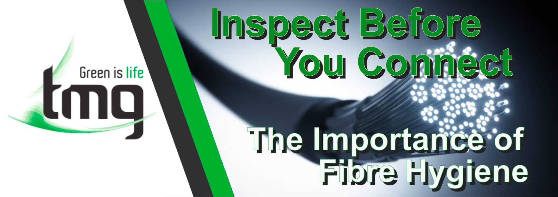 You are currently viewing Fibre Hygiene Best Practices | TMG Test Equipment